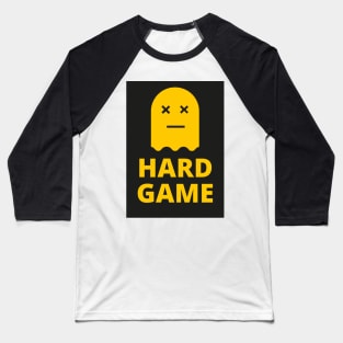 hard game Baseball T-Shirt